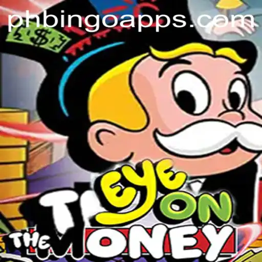 Discover the Exciting World of EyeOnTheMoney: A New Adventure with PHBingo.COM