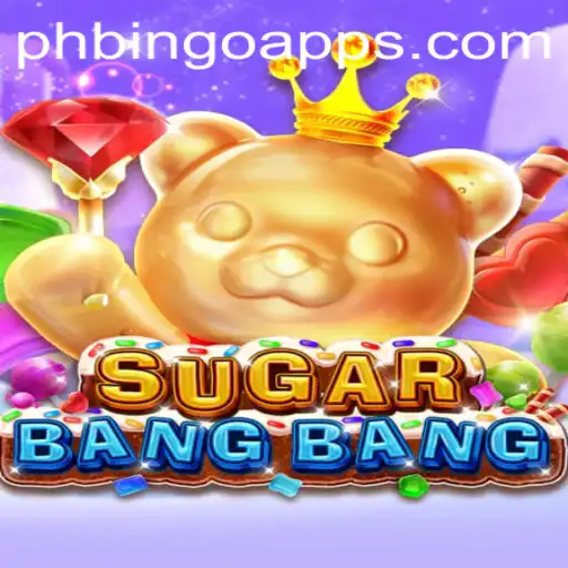 Discover the Thrills of SUGARBANGBANG with PHBingo.COM